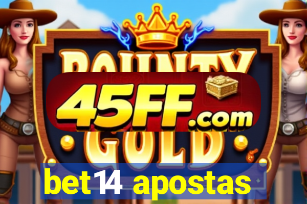 bet14 apostas